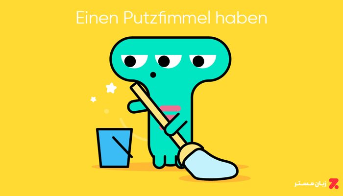 Einen Putzfimmel haben